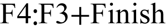 F4:F3+Finish